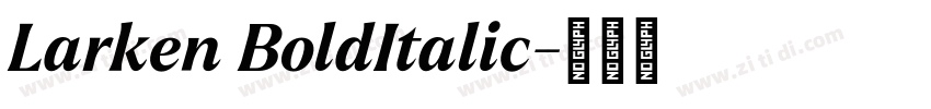 Larken BoldItalic字体转换